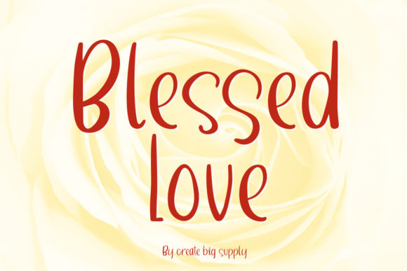 Blessed Love: A Sweet, Lively Display Font for Branding