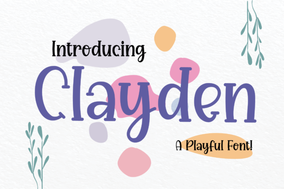 Clayden: A Playful Display Font with Editorial Warmth