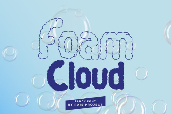 Foam Cloud: A Playful Display Font for Editorial Charm