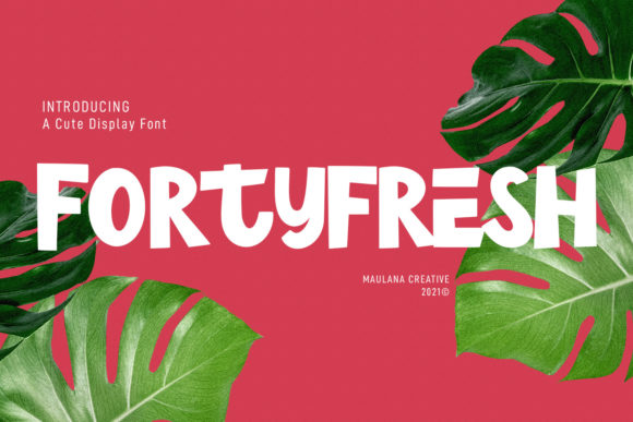 Fortyfresh: A Playful Display Font That Feels Like Real Brand Personality