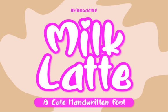 Milk Latte: A Display Font That Feels Like Warm Light