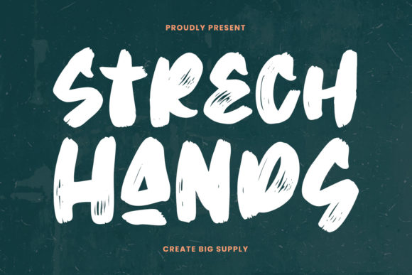 Strech Hands: A Display Font That Feels Like a Deep Breath